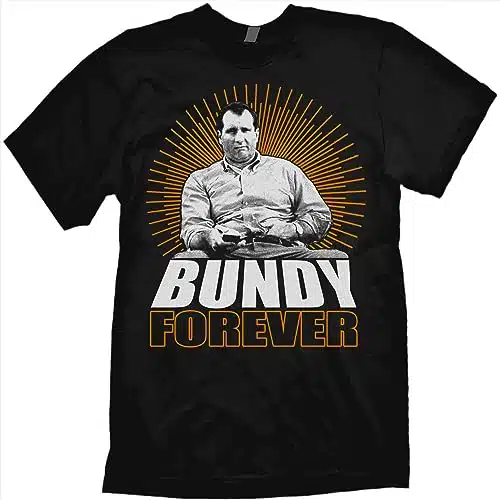 Al Bundy T Shirt Bundy Forever T Shirt Parody Popart (Medium) Black
