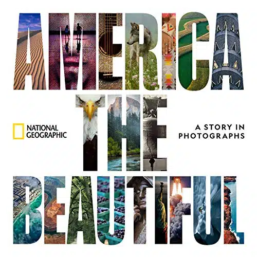 America The Beautiful A Story In Photographs