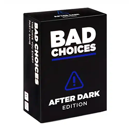 Bad Choices   The Have You Ever Game   After Dark Expansion (New Question Cards)