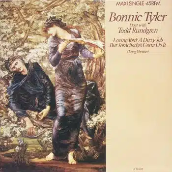 Bonnie Tyler Duet With Todd Rundgren   Loving You'S A Dirty Job But Somebody'S Gotta Do It   Cbs   A , Cbs   Cbsa