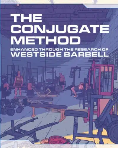 The Conjugate Method Enhanced Through The Research Of Westside Barbell