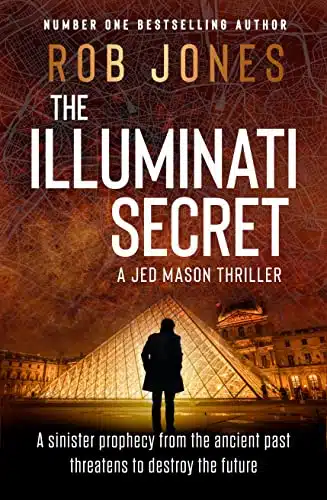 The Illuminati Secret The Completely Gripping, Fast Paced Action Adventure Thriller That Leaves Your Pulse Pounding (Jed Mason Book )
