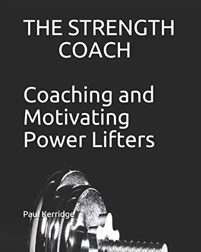 The Strength Coach   Coaching And Motivating Power Lifters Coaching And Motivating Power Lifters