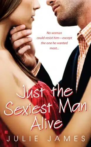 Just The Sexiest Man Alive (Berkley Sensation Book )