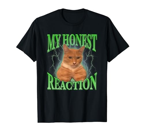 My Honest Reaction Funny Mewing Meme Cat Looksmaxing T Shirt My Honest Reaction, Funny Mewing Meme Cat Looksmaxing T Shirt