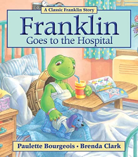 Franklin Goes To The Hospital Franklin Goes To The Hospital
